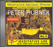 Meditative Archaic Hymns - Meditative Life Mixed Choir Nr. 5