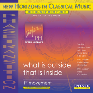 Peter H&uuml;bner - Latest Productions - What is Outside That is Inside - 1st Movement