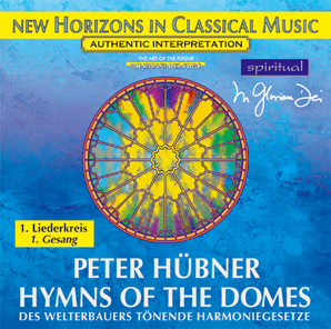 Peter H&uuml;bner - Hymns - Hymns of the Domes - 1st Cycle - 1st Song