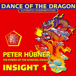 Peter H&uuml;bner - Archaic Hymns - 108 Hymns of the Dancing Dragon - Insight 1