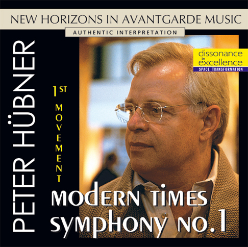 Peter Hübner - Modern Times Symphony No. 1 - 1. Satz