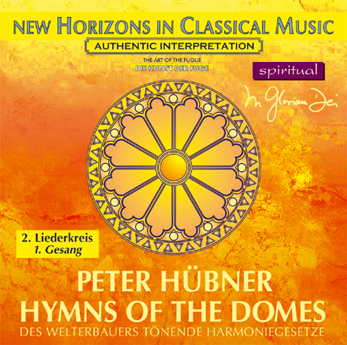 Peter Hübner - Hymnen der Dome - 2. Liederkreis - 1. Gesang