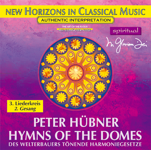 Peter Hübner - Hymns of the Domes - 3rd Cycle - 2nd Song