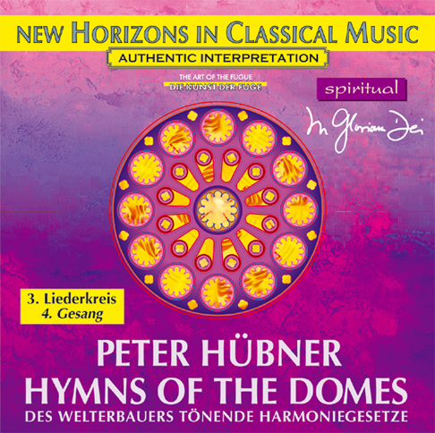 Peter Hübner - Hymnen der Dome - 3. Liederkreis - 4. Gesang