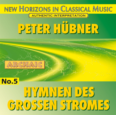 Peter Hübner - Hymns of the Great Stream - No. 5