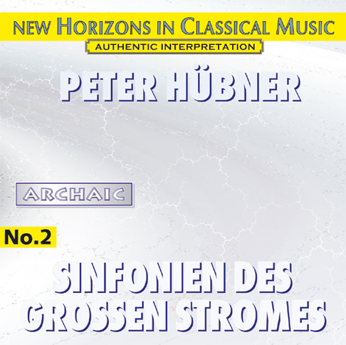Peter Hübner - Sinfonien des Grossen Stromes - Nr. 2