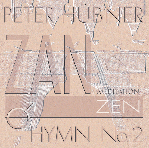 Peter Hübner - Zen Hymnen - Männerchor Nr. 2