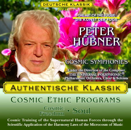 Peter Hübner - PETER HÜBNER ETHIC PROGRAMS - Cosmic Freedom