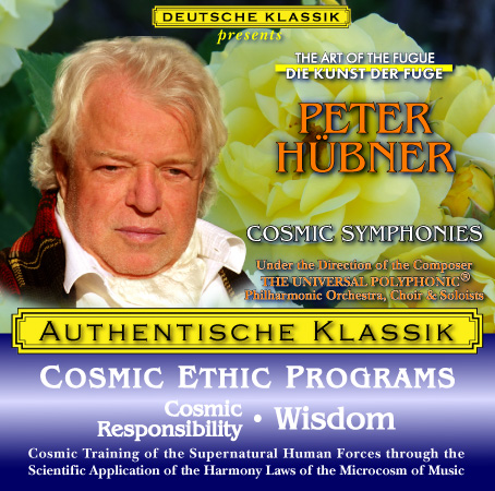 Peter Hübner - PETER HÜBNER ETHIC PROGRAMS - Cosmic Responsibility