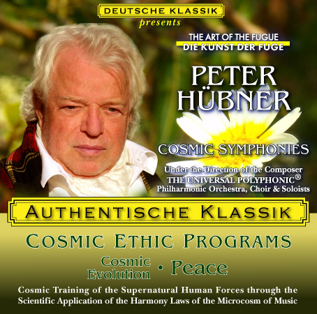 Peter Hübner - PETER HÜBNER ETHIC PROGRAMS - Cosmic Evolution