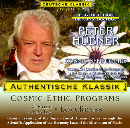 Peter Hübner - PETER HÜBNER ETHIC PROGRAMS - Cosmic Causality