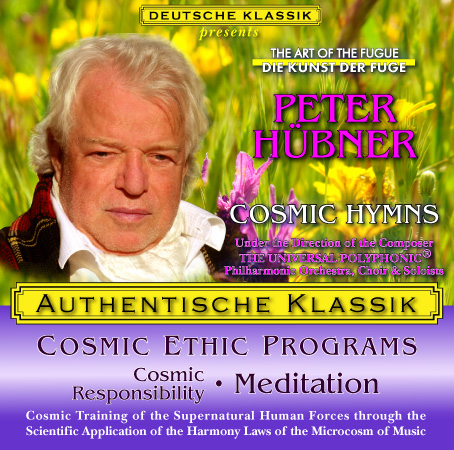 Peter Hübner - PETER HÜBNER ETHIC PROGRAMS - Cosmic Responsibility