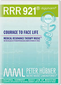 Peter Hübner - Medical Resonance Therapy Music® - Courage to Face Life - RRR 921