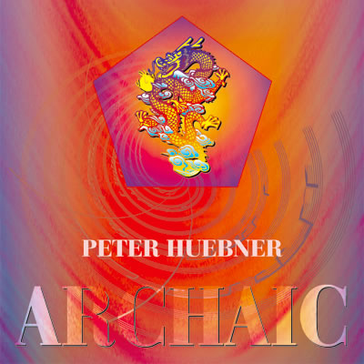 Peter Hübner - Archaic Music