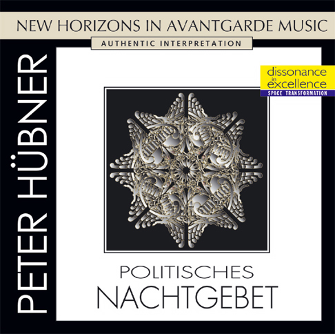 Peter Hübner - Avant Garde - Politisches Nachtgebet