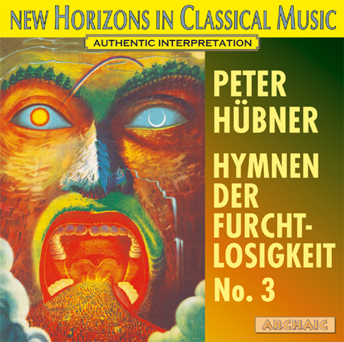 Peter Hübner - Hymnen der Furchtlosigkeit - Nr. 3