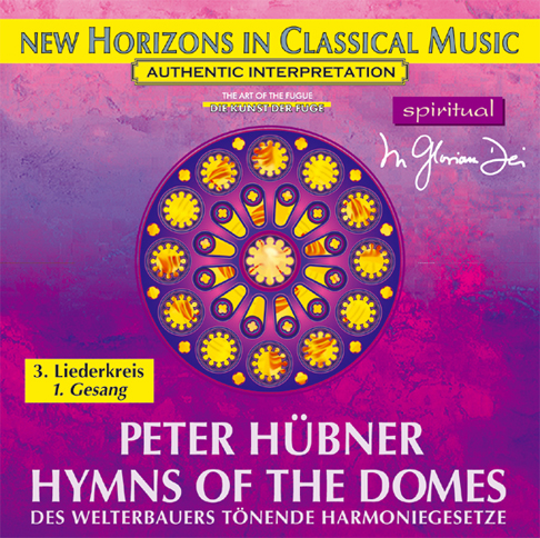 Peter Hübner - Hymns of the Domes - 3rd Cycle - 1st Song