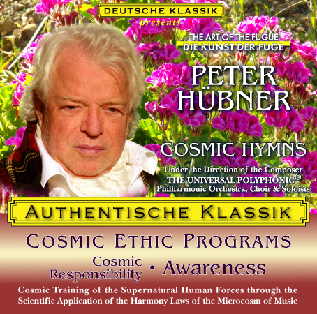 Peter Hübner - PETER HÜBNER ETHIC PROGRAMS - Cosmic Responsibility