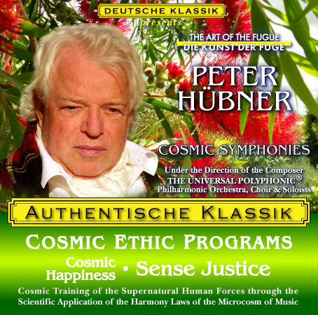 Peter Hübner - PETER HÜBNER ETHIC PROGRAMS - Cosmic Happiness of Life