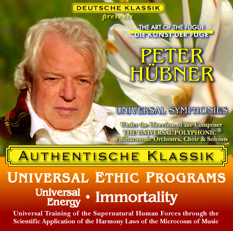 Peter Hübner - PETER HÜBNER ETHIC PROGRAMS - Universal Energy