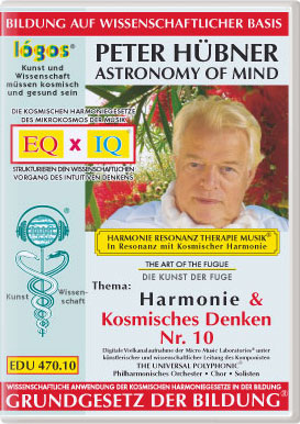 Peter Hübner - Harmonie und Kosmisches Denken Nr. 10