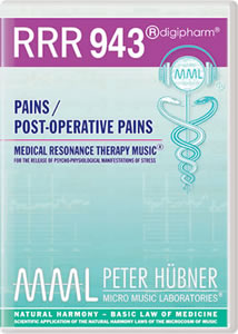 Peter Hübner - Medical Resonance Therapy Music<sup>®</sup> - RRR 943 Pains / Post-Operative Pains