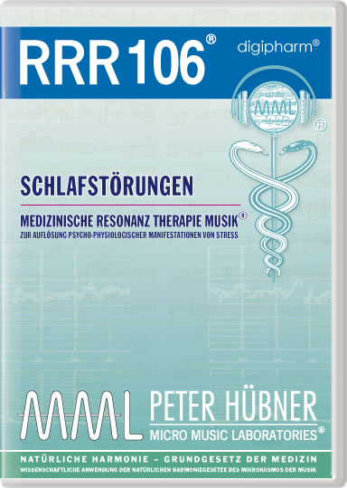 Peter Hübner - Medizinische Resonanz Therapie Musik<sup>®</sup> - RRR 106 SCHLAFSTÖRUNGEN