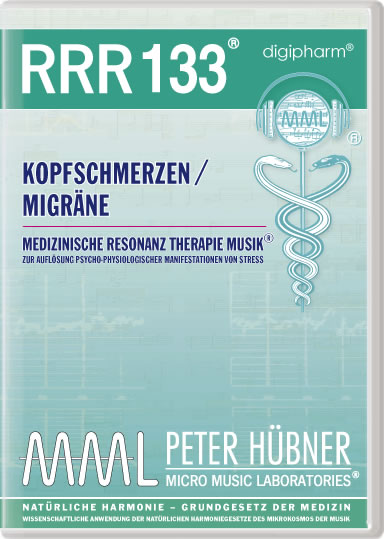 Peter Hübner - Medizinische Resonanz Therapie Musik<sup>®</sup> - RRR 133 KOPFSCHMERZEN / MIGRÄNE