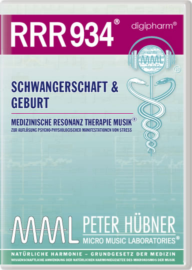 Peter Hübner - Medizinische Resonanz Therapie Musik<sup>®</sup> - RRR 934 SCHWANGERSCHAFT & GEBURT